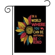 Rainbow Sunflower Garden Flag 12x18 Inch Double Sided, In A World Where You Can Be Anything Be Kind Gay Pride Lesbian LGBT Pride Small Yard Flag,Pansexual Decorations for Farmhouse Patio Outdoor